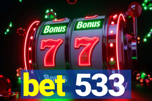 bet 533